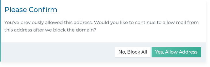 Continue to allow mail from this address after we block the domain?